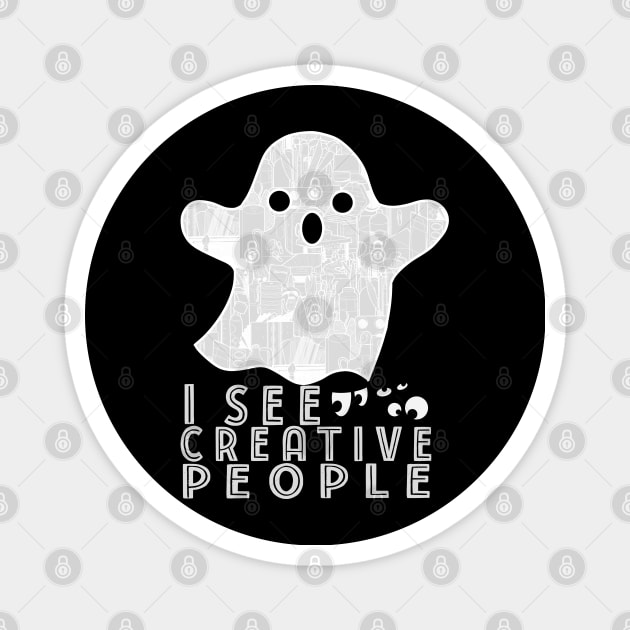 I See Creative People Ghost Art Supply Magnet by The Craft ACE